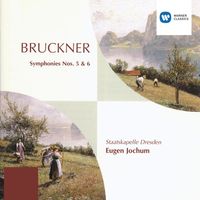 Eugen Jochum/Staatskapelle Dresden - Bruckner: Symphonies Nos. 5 & 6