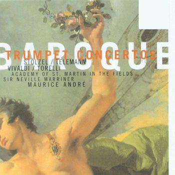Maurice André/Sir Neville Marriner/Academy of St Martin-in-the-Fields - Baroque Trumpet Concertos