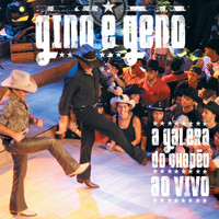 Gino & Geno - A Galera Do Chapeu Ao Vivo