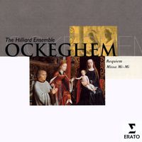 Hilliard Ensemble/Paul Hillier - Ockeghem - Requiem (Missa Pro Defunctis) & Missa Mi Mi (Missa Quarti Toni)