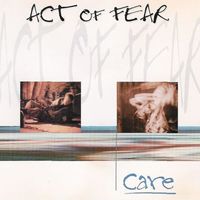 Act Of Fear - Care