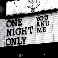 One Night Only - You and Me