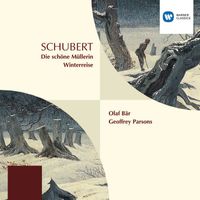 Olaf Bär & Geoffrey Parsons - Schubert: Die Schöne Müllerin & Winterreise