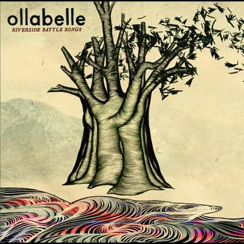 Ollabelle - Riverside Battle Songs