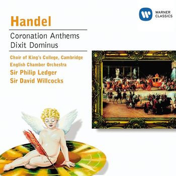 King's College Choir Cambridge - Handel: Coronation Anthems/Dixit Dominus