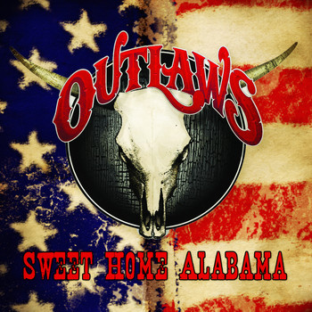Outlaws - Sweet Home Alabama