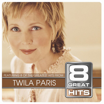 Twila Paris - 8 Great Hits Twila Paris