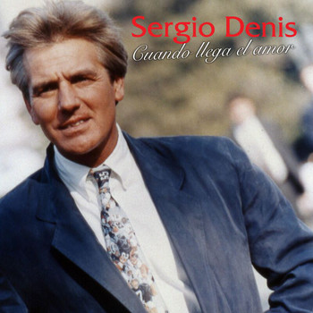Sergio Denis - Cuando Llega El Amor