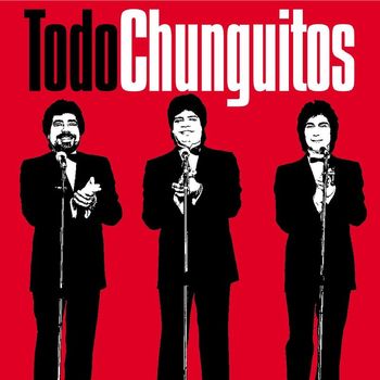 Los Chunguitos - Todo Chunguitos