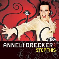 Anneli Drecker - Stop This