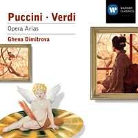 Ghena Dimitrova - Puccini & Verdi: Opera Arias