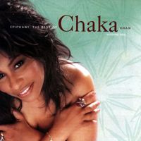 Chaka Khan - Epiphany: The Best of Chaka Khan, Vol. 1