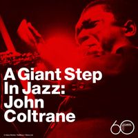John Coltrane - A Giant Step in Jazz