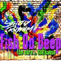 Fish Go Deep & Tracey K - The Cure & The Cause