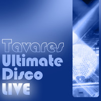 Tavares - Ultimate Disco Live
