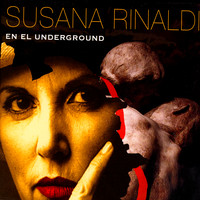 Susana Rinaldi - En El Underground