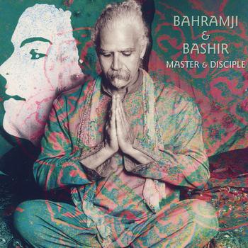 Bahramji & Bashir - Master & Disciple