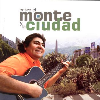 Mario Álvarez Quiroga - Entre El Monte y La Ciudad