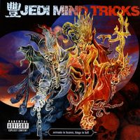 Jedi Mind Tricks - Servants In Heaven, Kings In Hell (Explicit)