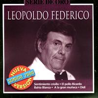 Leopoldo Federico - Serie De Oro: Leopoldo Federico