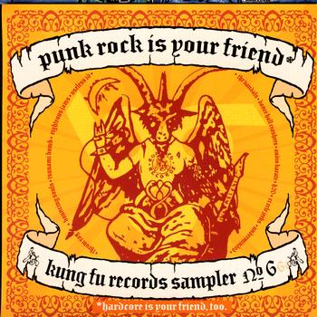 Various Artists - Punk Rock Is Your Friend: Kung Fu Records Sampler, No. 6