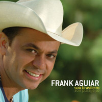 Frank Aguiar - Sou Brasileiro