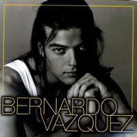 Bernardo Vazquez - Bernardo Vazquez