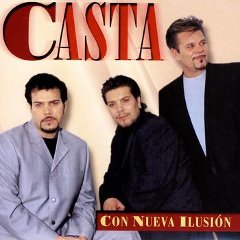 Casta - Con Nueva Ilusión