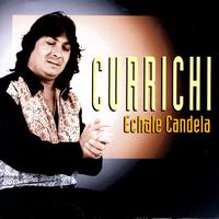 Currichi - Echale Candela