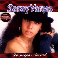Saray Vargas - Lo Mejor De Mi Rumba