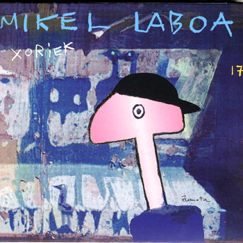Mikel Laboa - Xoriek 17 (Explicit)