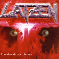 Latzen - Kontzientzia Ala Infernua (Explicit)