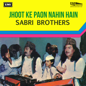 Sabri Brothers - Jhoot Ke Paon Nahin Hain