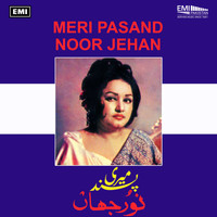 Noor Jehan - Meri Pasand