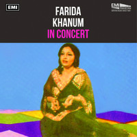 Farida Khanum - Farida Khanum In Concert (Live)