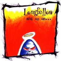 Longfellow - And So On....