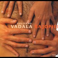 Guillermo Vadala - Bajo Piel