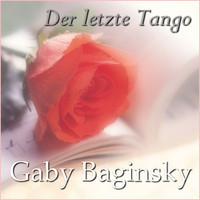 Gaby Baginsky - Der letzte Tango