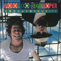 Mojo Nixon - Bo-Day-Shus!!!