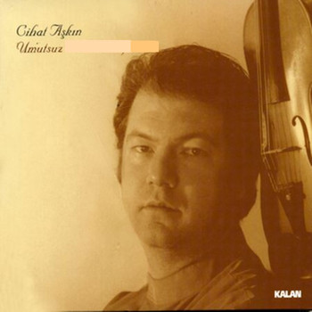 Cihat Aşkın - Umutsuz