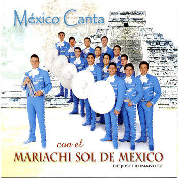 Mariachi Sol De México - Mexico Canta