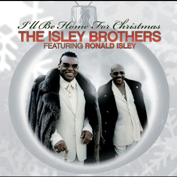 Ronald Isley - The Isley Brothers Featuring Ronald Isley: I'll Be Home For Christmas