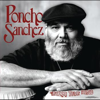 Poncho Sanchez - Raise Your Hand (iTunes Exclusive)