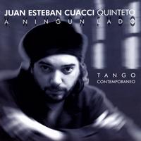 Quinteto Juan Esteban Cuacci - A Ningun Lado