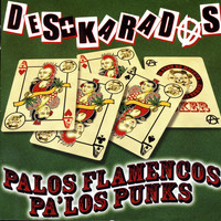 Des+Karadas - Palos Flamencos Pa'los Punks
