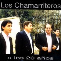 Los Chamarriteros - A Los 20 Años