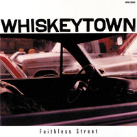 Whiskeytown - Faithless Street