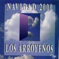 Los Arroyenos - Navidad 2000