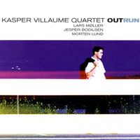 Kasper Villaume Quartet - Outrun