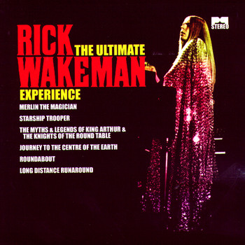 Rick Wakeman - The Ultimate Rick Wakeman Experience